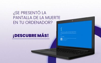 ¿Se presentó en tu ordenador la pantalla de la muerte?