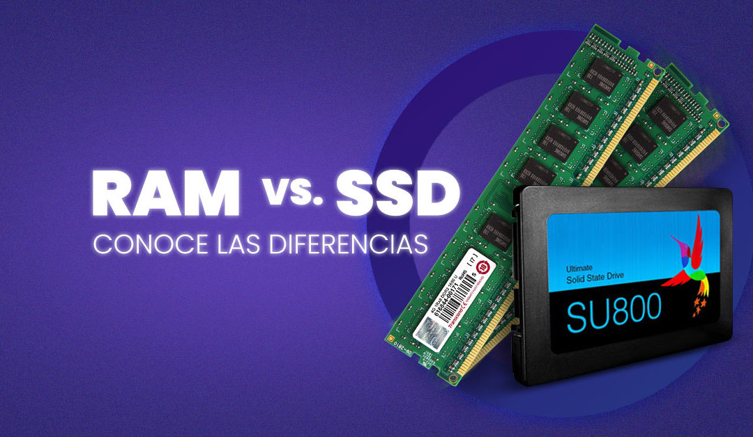 Memoria RAM vs Disco SSD ¿Cuáles son las diferencias?￼