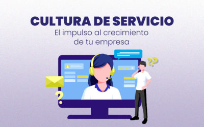 ¿Qué es la cultura de servicio y en qué le ayuda a mi empresa?