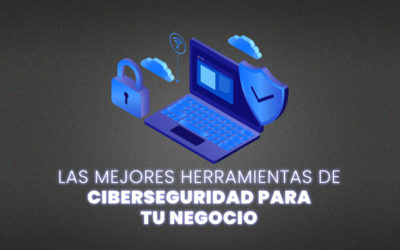 ¡ Herramientas indispensables de ciberseguridad que debes tener!