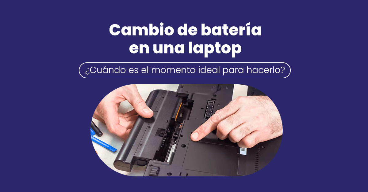 Cambio de batería en mi laptop: ¿cuándo es el momento ideal?